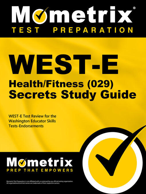 Title details for WEST-E Health/Fitness (029) Secrets Study Guide by WEST-E Exam Secrets Test Prep Team - Wait list